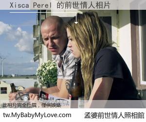 Xisca Perel 的前世情人